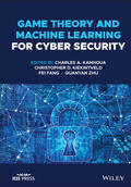 Kamhoua / Kiekintveld / Fang |  Game Theory and Machine Learning for Cyber Security | Buch |  Sack Fachmedien