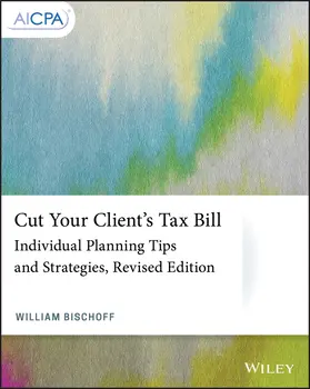 Bischoff |  Cut Your Client's Tax Bill | Buch |  Sack Fachmedien
