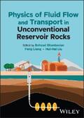 Ghanbarian / Liang / Liu |  Physics of Fluid Flow and Transport in Unconventional Reservoir Rocks | eBook | Sack Fachmedien