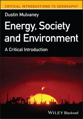 Mulvaney |  Energy, Society, and Environment | Buch |  Sack Fachmedien