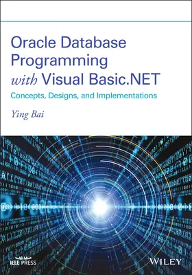 Bai | Oracle Database Programming with Visual Basic.Net | Buch | 978-1-119-73439-0 | www.sack.de