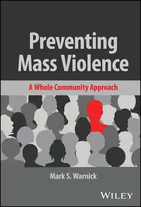Warnick |  Preventing Mass Violence | Buch |  Sack Fachmedien