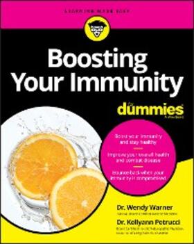 Warner / Petrucci |  Boosting Your Immunity For Dummies | eBook | Sack Fachmedien