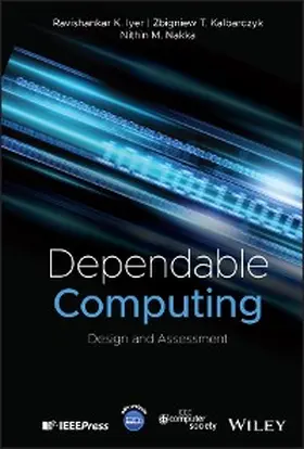 Iyer / Kalbarczyk / Nakka |  Dependable Computing | eBook | Sack Fachmedien