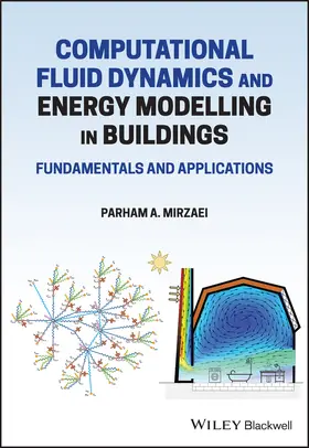 Mirzaei |  Computational Fluid Dynamics and Energy Modelling in Buildings | Buch |  Sack Fachmedien