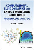 Mirzaei |  Computational Fluid Dynamics and Energy Modelling in Buildings | Buch |  Sack Fachmedien