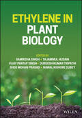 Singh / Husain / Tripathi |  Ethylene in Plant Biology | Buch |  Sack Fachmedien