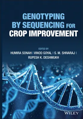 Sonah / Goyal / Shivaraj | Genotyping by Sequencing for Crop Improvement | Buch | 978-1-119-74565-5 | www.sack.de
