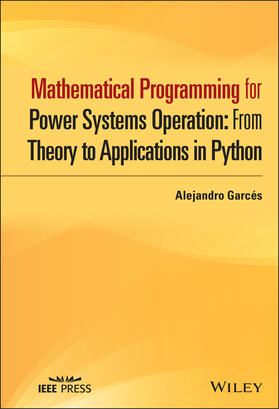 Garcés | Mathematical Programming for Power Systems Operation | Buch | 978-1-119-74726-0 | sack.de