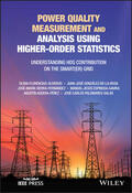 Florencias-Oliveros / González-de-la-Rosa / Sierra-Fernández |  Power Quality Measurement and Analysis Using Higher-Order Statistics | Buch |  Sack Fachmedien