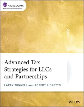 Tunnell / Ricketts |  Advanced Tax Strategies for Llcs and Partnerships | Buch |  Sack Fachmedien