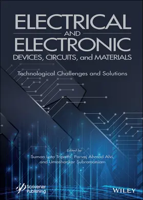 Tripathi / Alvi / Subramaniam |  Electrical and Electronic Devices, Circuits, and Materials | Buch |  Sack Fachmedien