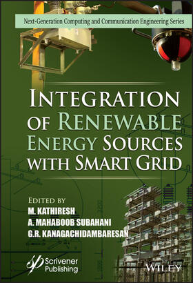 Kathiresh / Subahani / Kanagachidambaresan | Integration of Renewable Energy Sources with Smart Grid | Buch | 978-1-119-75042-0 | sack.de
