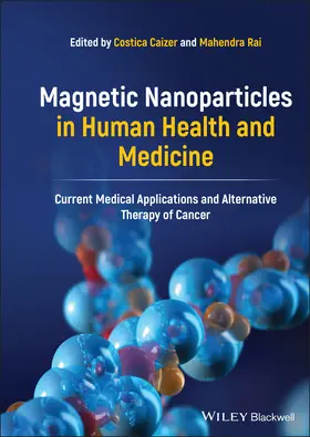 Caizer / Rai |  Magnetic Nanoparticles in Human Health and Medicine | Buch |  Sack Fachmedien