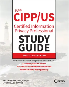 Shelley / Chapple | IAPP CIPP / US Certified Information Privacy Professional Study Guide | Buch | 978-1-119-75546-3 | sack.de