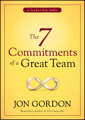 Gordon |  The 7 Commitments of a Great Team | Buch |  Sack Fachmedien