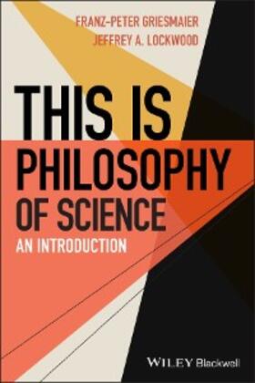 Griesmaier / Lockwood |  This is Philosophy of Science | eBook | Sack Fachmedien