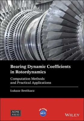 Brenkacz | Bearing Dynamic Coefficients in Rotordynamics | Buch | 978-1-119-75926-3 | sack.de