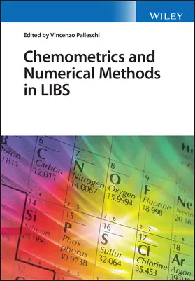 Palleschi |  Chemometrics and Numerical Methods in Libs | Buch |  Sack Fachmedien
