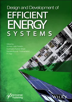 Tripathi / Singh / Padmanaban |  Design and Development of Efficient Energy Systems | Buch |  Sack Fachmedien
