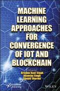 Singh / Sharma |  Machine Learning Approaches for Convergence of IoT and Blockchain | eBook | Sack Fachmedien