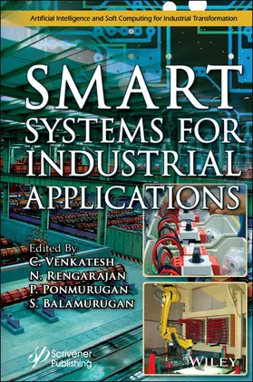 Rengarajan / Venkatesh / Ponmurugan | Smart Systems for Industrial Applications | Buch | 978-1-119-76200-3 | sack.de