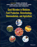 Dowling / de Bruijn / Smidt |  Good Microbes in Medicine, Food Production, Biotechnology, Bioremediation, and Agriculture | Buch |  Sack Fachmedien