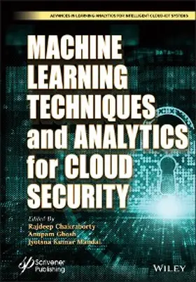 Chakraborty / Ghosh / Mandal |  Machine Learning Techniques and Analytics for Cloud Security | eBook | Sack Fachmedien