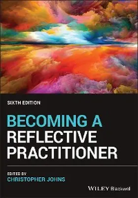 Johns |  Becoming a Reflective Practitioner | eBook | Sack Fachmedien