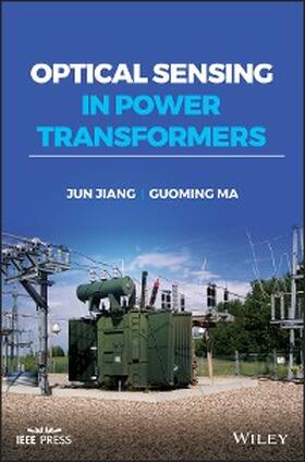 Jiang / Ma |  Optical Sensing in Power Transformers | eBook | Sack Fachmedien