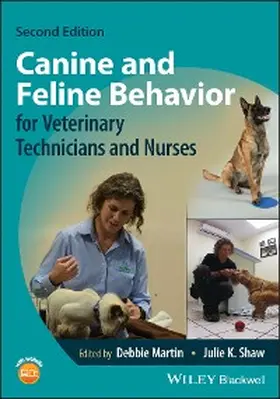 Martin / Shaw |  Canine and Feline Behavior for Veterinary Technicians and Nurses | eBook | Sack Fachmedien