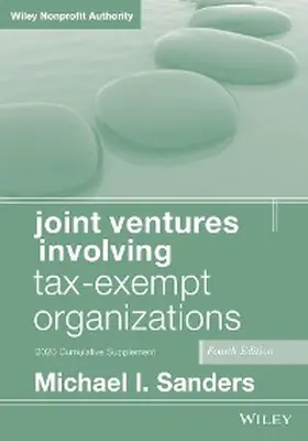 Sanders |  Joint Ventures Involving Tax-Exempt Organizations, 2020 Cumulative Supplement | eBook | Sack Fachmedien