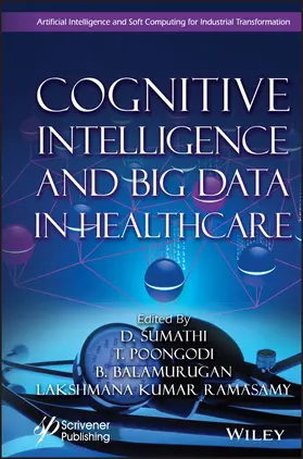 Sumathi / Poongodi / Balamurugan |  Cognitive Intelligence and Big Data in Healthcare | Buch |  Sack Fachmedien