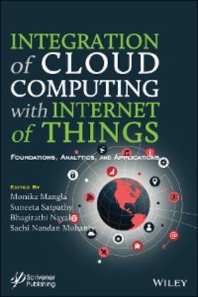 Mangla / Satpathy / Nayak |  Integration of Cloud Computing with Internet of Things | eBook | Sack Fachmedien