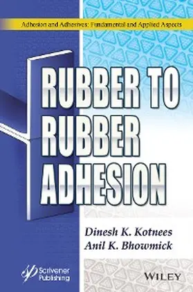 Kotnees / Bhowmick |  Rubber to Rubber Adhesion | eBook | Sack Fachmedien