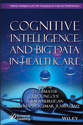 Sumathi / Poongodi / Balamurugan |  Cognitive Intelligence and Big Data in Healthcare | eBook | Sack Fachmedien