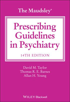 Young / Taylor / Barnes |  The Maudsley Prescribing Guidelines in Psychiatry | Buch |  Sack Fachmedien