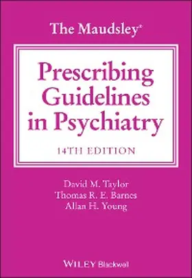 Taylor / Barnes / Young |  The Maudsley Prescribing Guidelines in Psychiatry | eBook | Sack Fachmedien