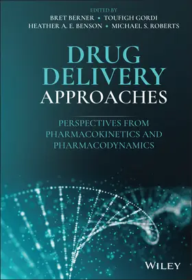 Berner / Gordi / Benson | Drug Delivery Approaches | Buch | 978-1-119-77273-6 | www.sack.de