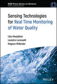 Manjakkal / Lorenzelli / Willander |  Sensing Technologies for Real Time Monitoring of Water Quality | Buch |  Sack Fachmedien