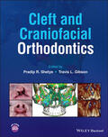 Shetye / Gibson |  Cleft and Craniofacial Orthodontics | Buch |  Sack Fachmedien