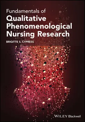 Cypress | Fundamentals of Qualitative Phenomenological Nursing Research | Buch | 978-1-119-78007-6 | www.sack.de