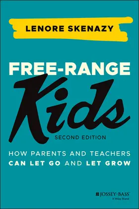Skenazy | Free-Range Kids | Buch | 978-1-119-78214-8 | www.sack.de