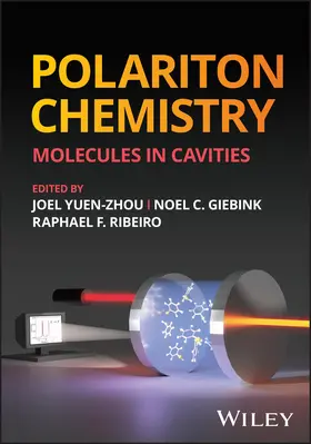 Yuen-Zhou / Giebink / Ribeiro |  Polariton Chemistry | Buch |  Sack Fachmedien