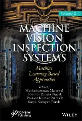 Malarvel / Nayak / Pattnaik |  Machine Vision Inspection Systems, Machine Learning-Based Approaches | eBook | Sack Fachmedien
