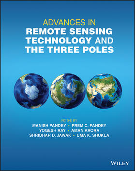 Arora / Pandey / Ray |  Advances in Remote Sensing Technology and the Three Poles | Buch |  Sack Fachmedien