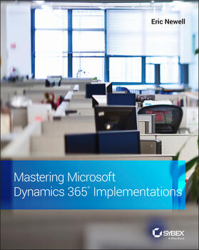Newell | Mastering Microsoft Dynamics 365 Implementations | Buch | 978-1-119-78932-1 | sack.de