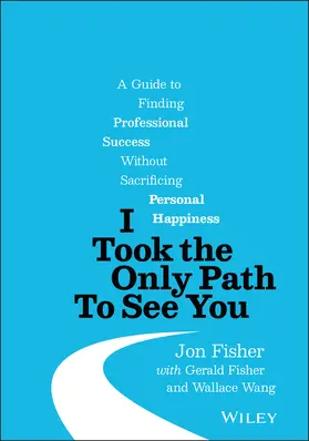 Fisher |  I Took the Only Path To See You | Buch |  Sack Fachmedien