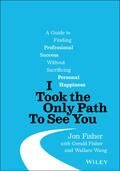 Fisher / Wang |  I Took the Only Path to See You | Buch |  Sack Fachmedien