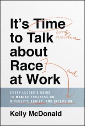 McDonald |  It's Time to Talk about Race at Work | eBook | Sack Fachmedien